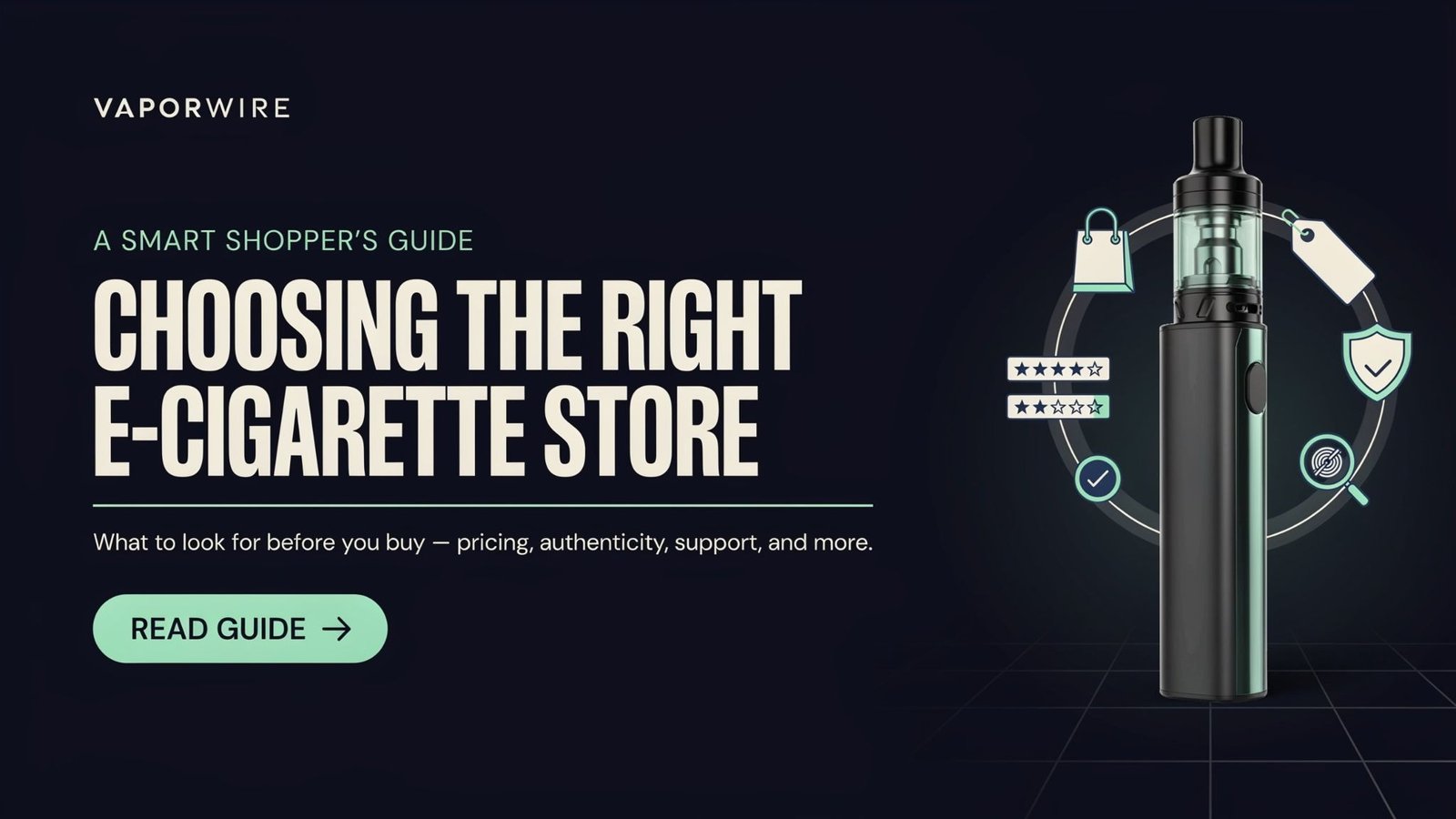 A Smart Shopper's Guide to Choosing the Right E-Cigarette Store